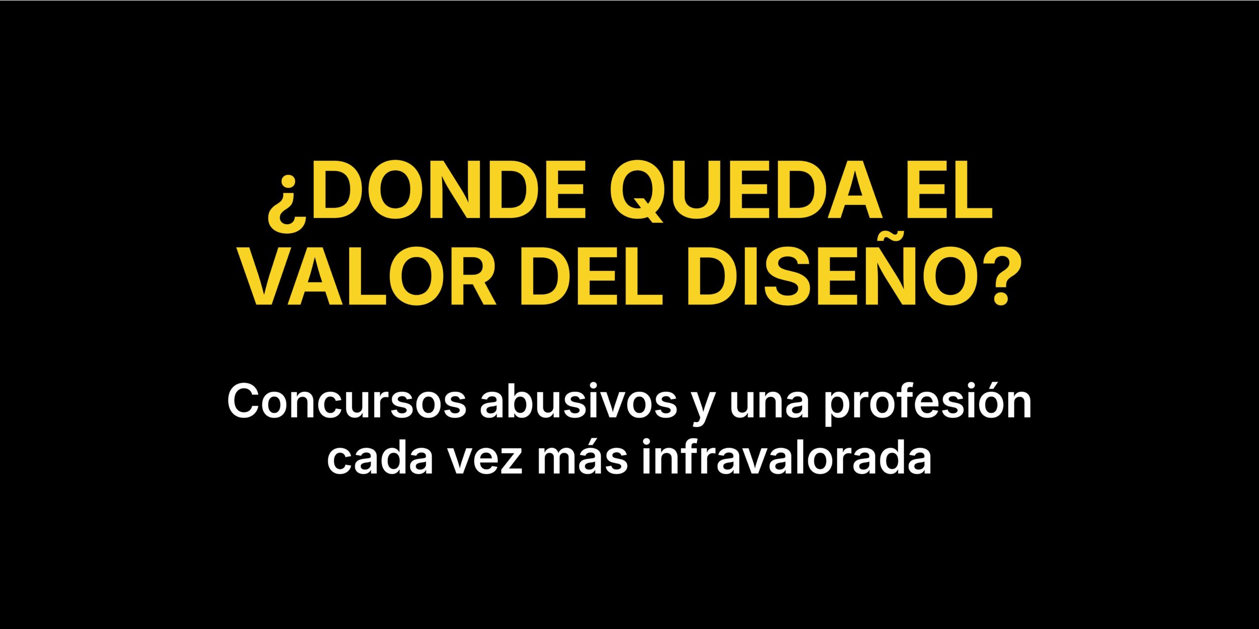 ¿Donde queda el valor del diseño?